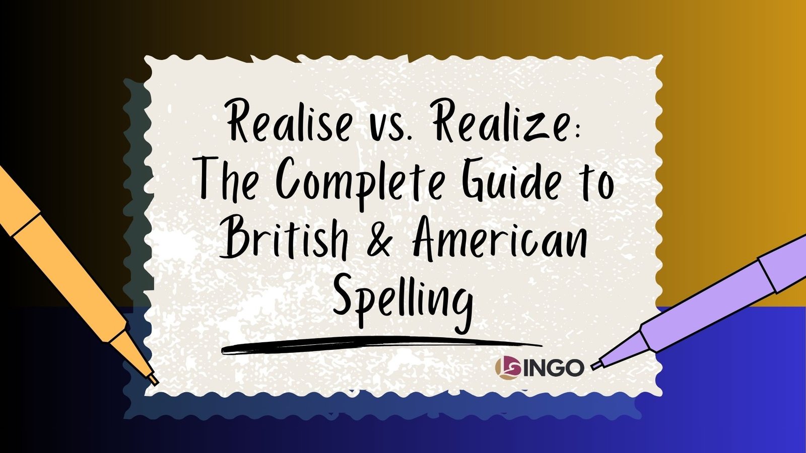 Realise-vs.-Realize-The-Complete-Guide-to-British-American-Spelling