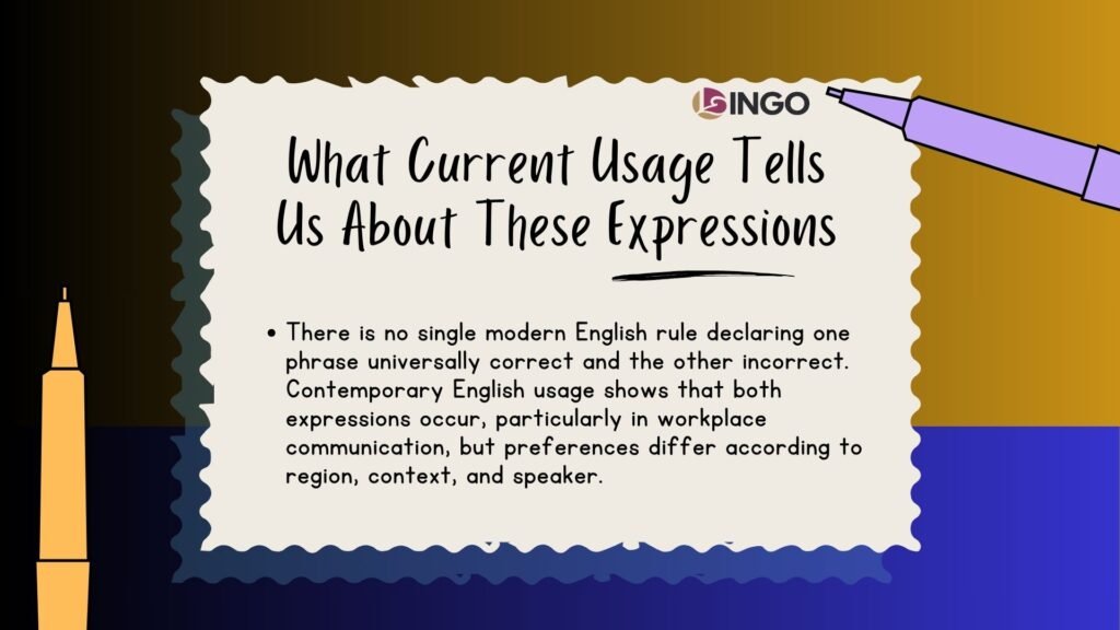 What Current Usage Tells Us About These Expressions