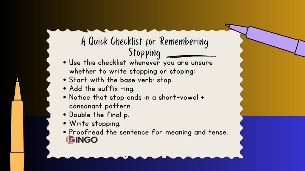 A Quick Checklist for Remembering Stopping
