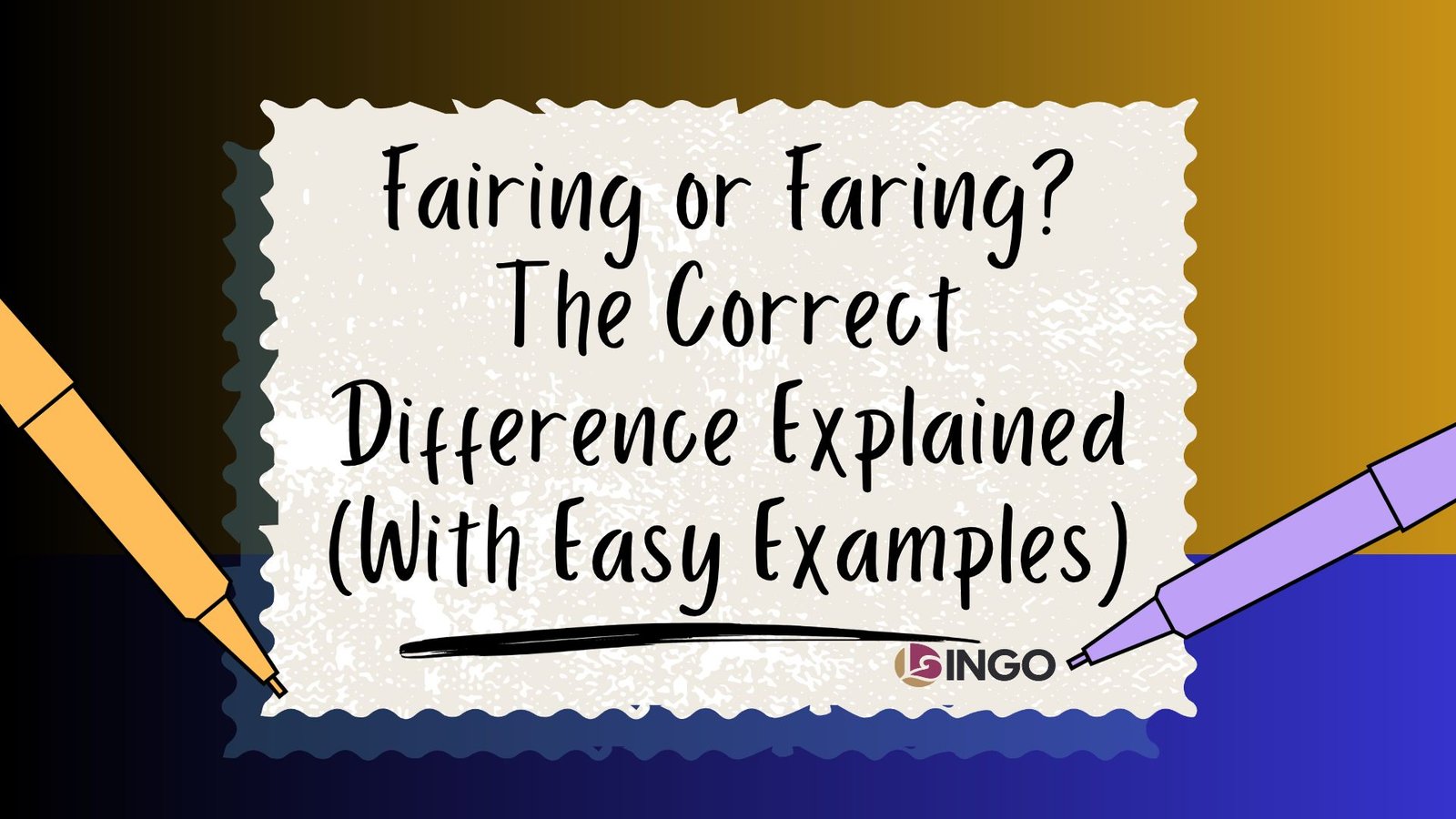 Fairing or Faring_ The Correct Difference Explained (With Easy Examples)
