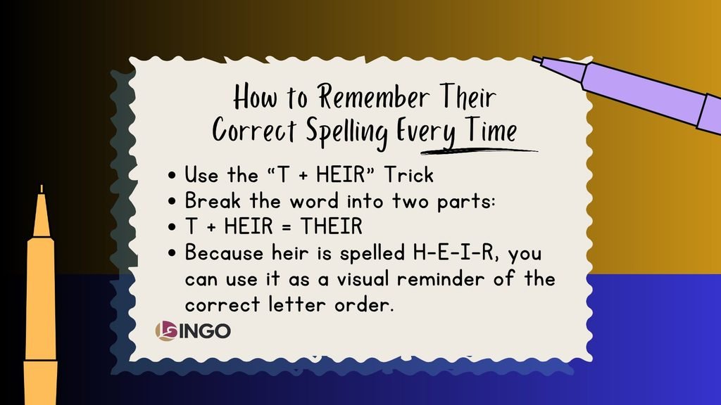 How to Remember Their Correct Spelling Every Time