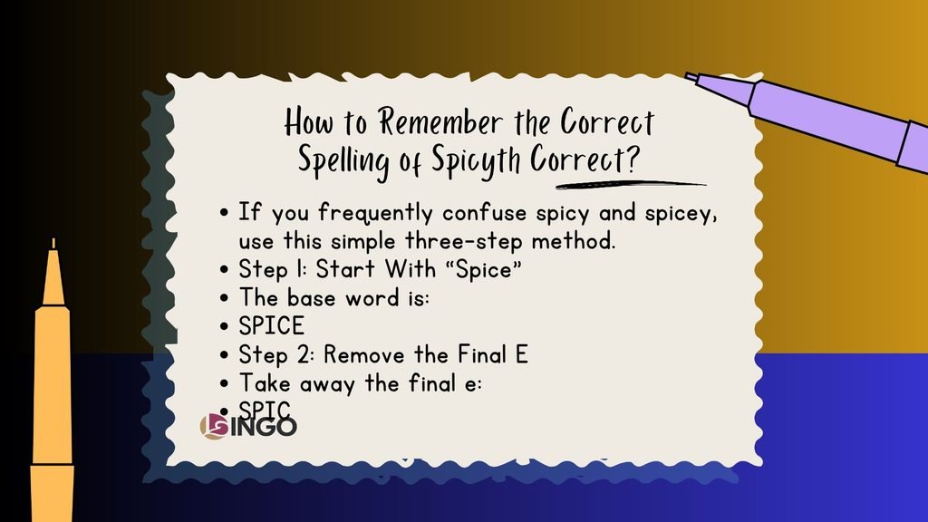 How to Remember the Correct Spelling of Spicyth Correct