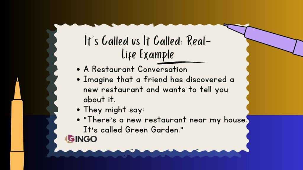 Its Called vs It Called Real Life Example