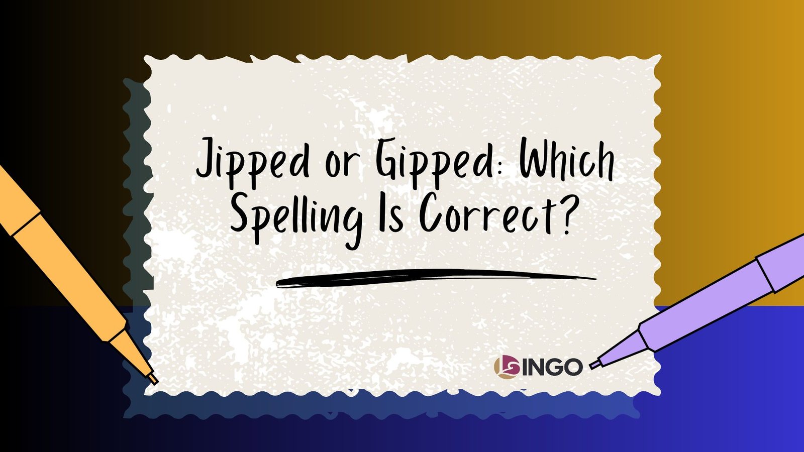 Jipped or Gipped_ Which Spelling Is Correct_