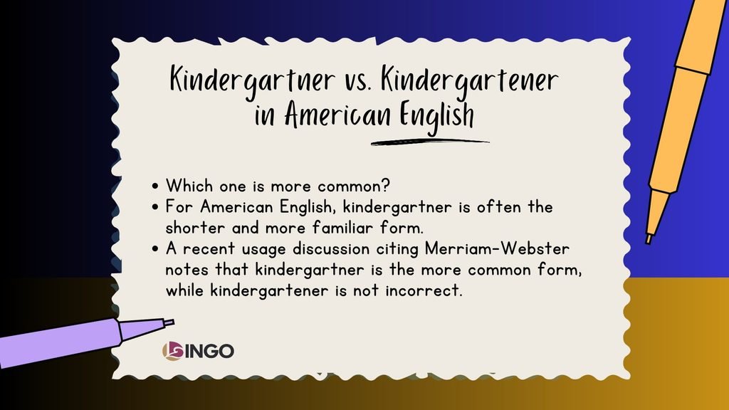 Kindergartner vs. Kindergartener in American English