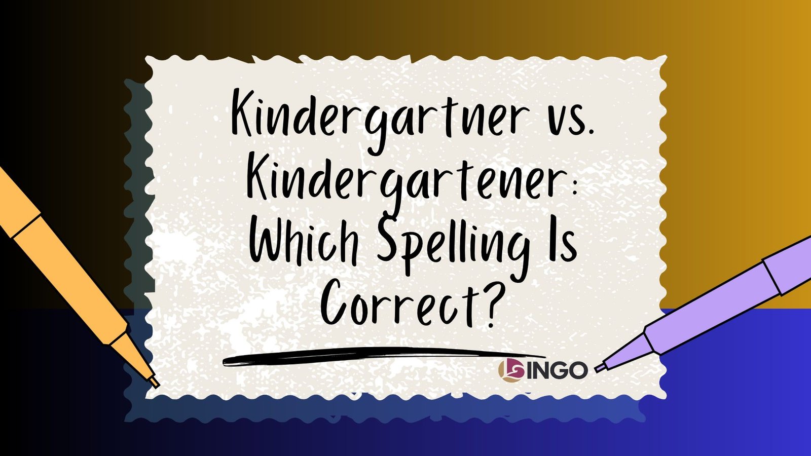 Kindergartner vs. Kindergartener_ Which Spelling Is Correct_