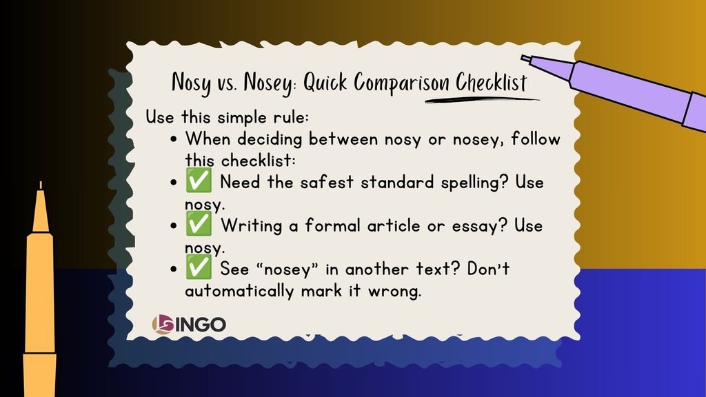 Nosy vs. Nosey Quick Comparison Checklist