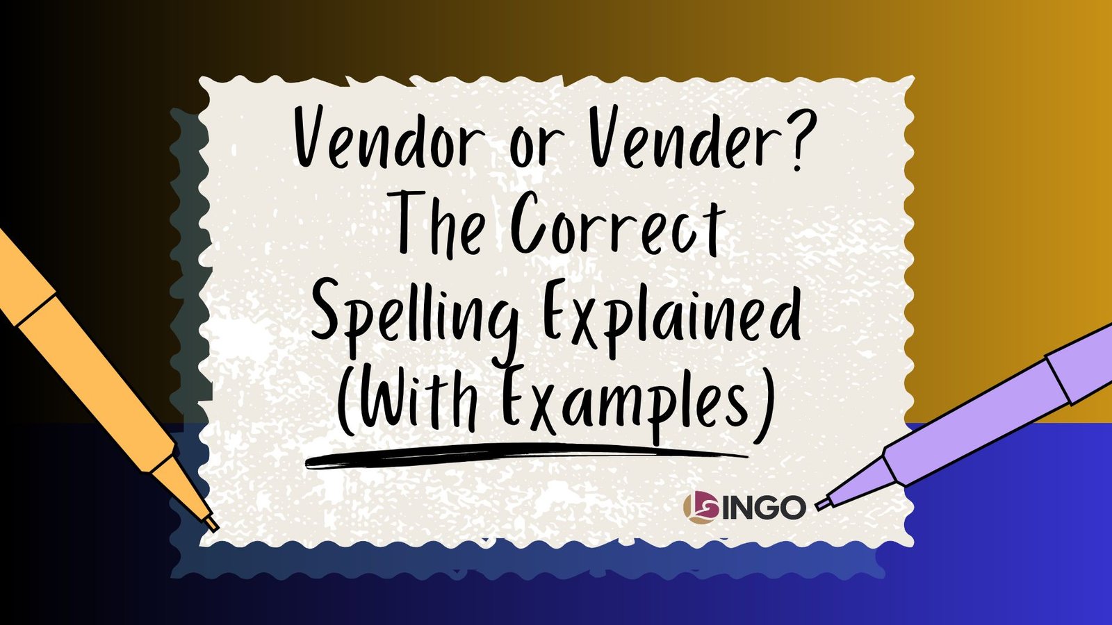 Vendor or Vender_ The Correct Spelling Explained (With Examples)