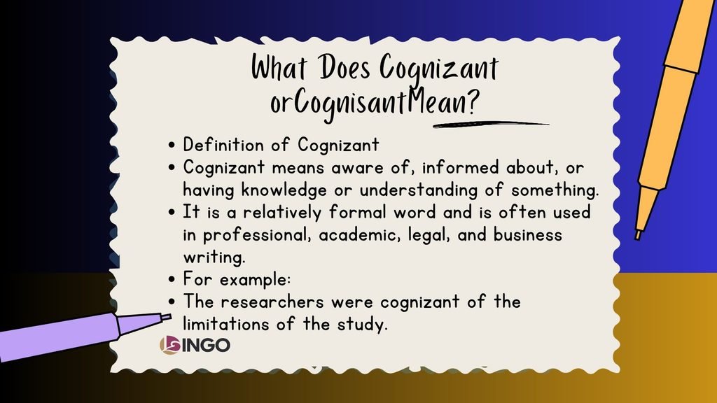 What Does Cognizant or Cognisant Mean
