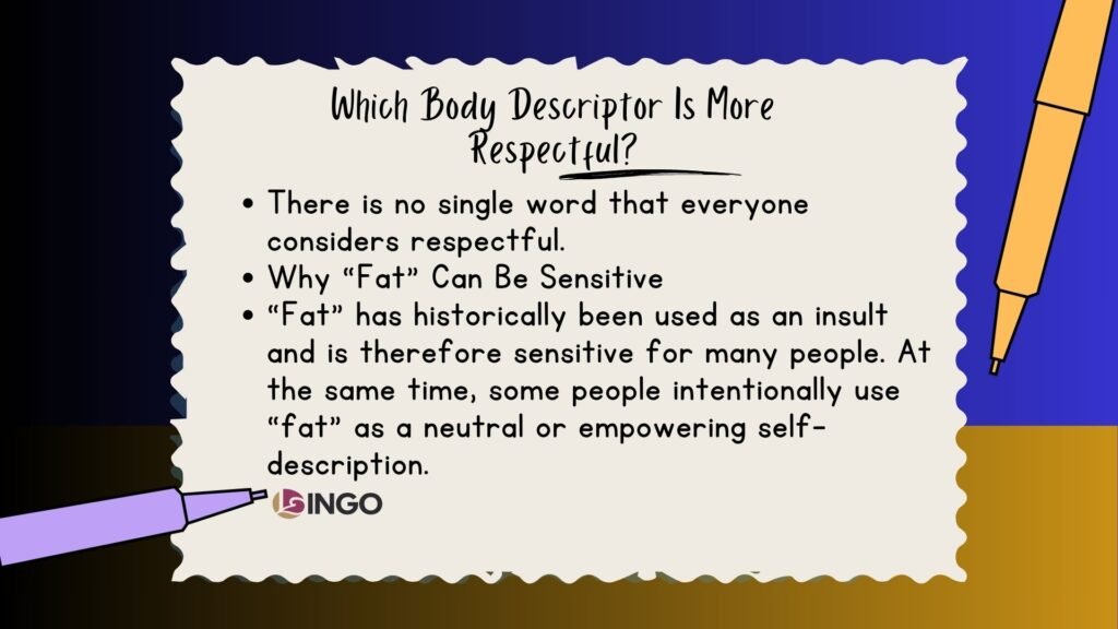 Which Body Descriptor Is More Respectful