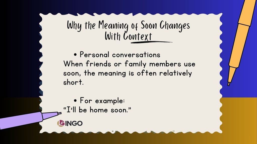 Why the Meaning of Soon Changes With Context