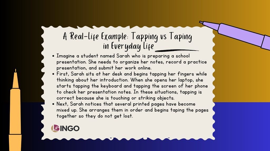 A Real Life Example Tapping vs Taping in Everyday Life