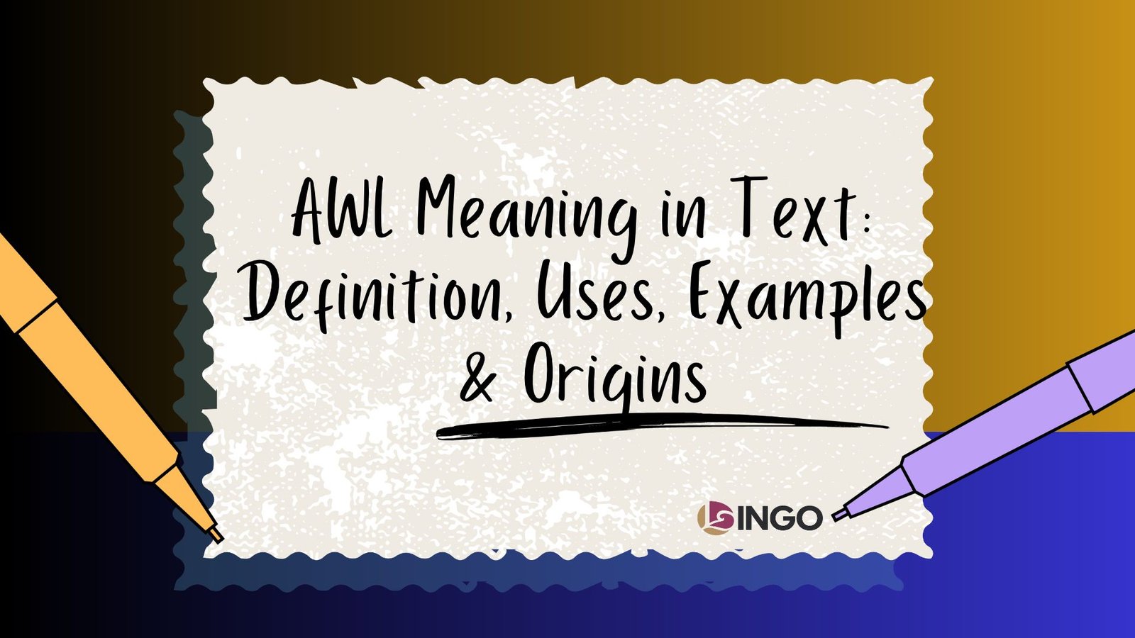 AWL Meaning in Text_ Definition, Uses, Examples & Origins