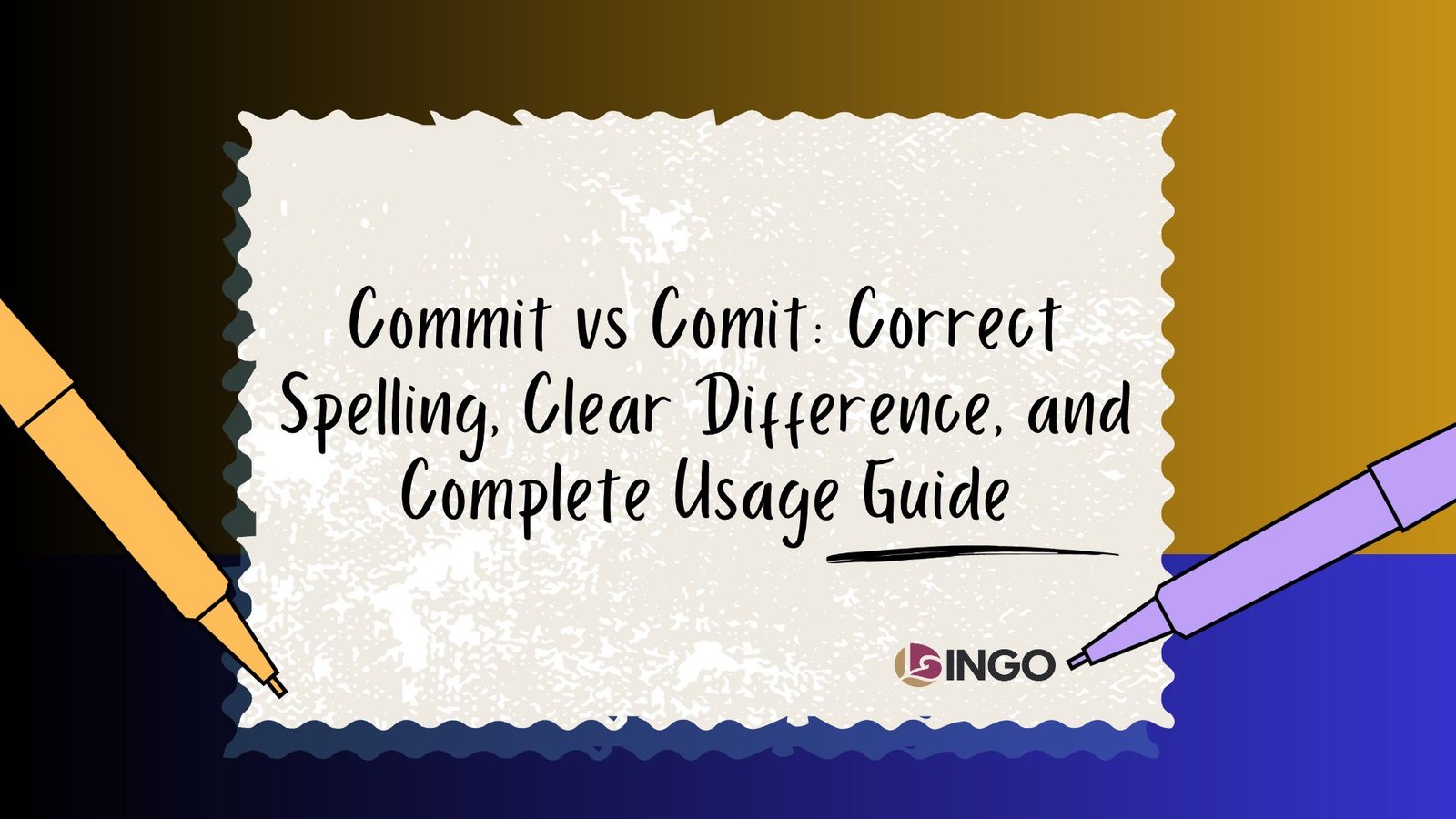 Commit vs Comit_ Correct Spelling, Clear Difference, and Complete Usage Guide