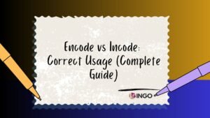 Encode vs Incode_ Correct Usage (Complete Guide)