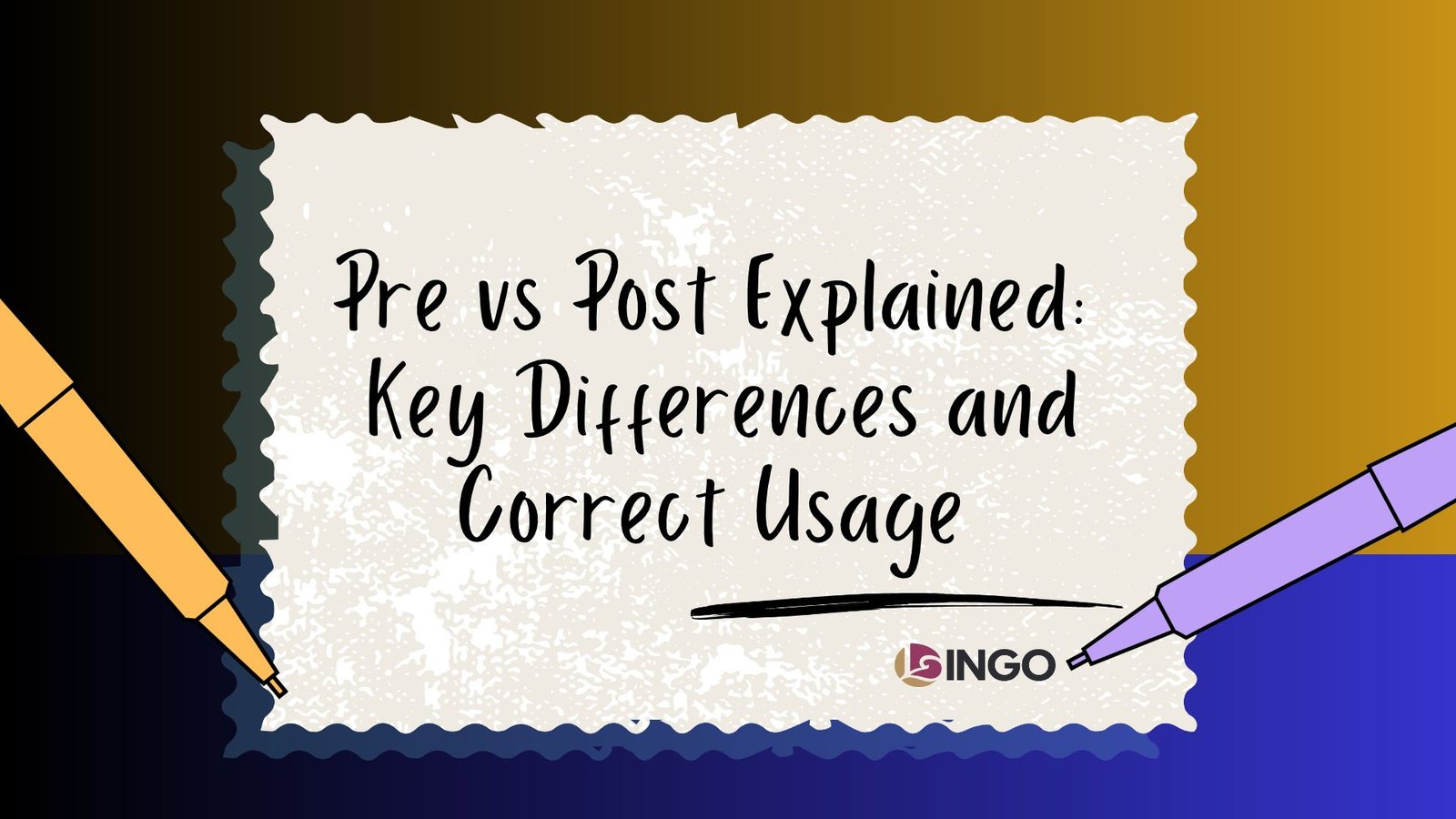 Pre vs Post Explained_ Key Differences and Correct Usage