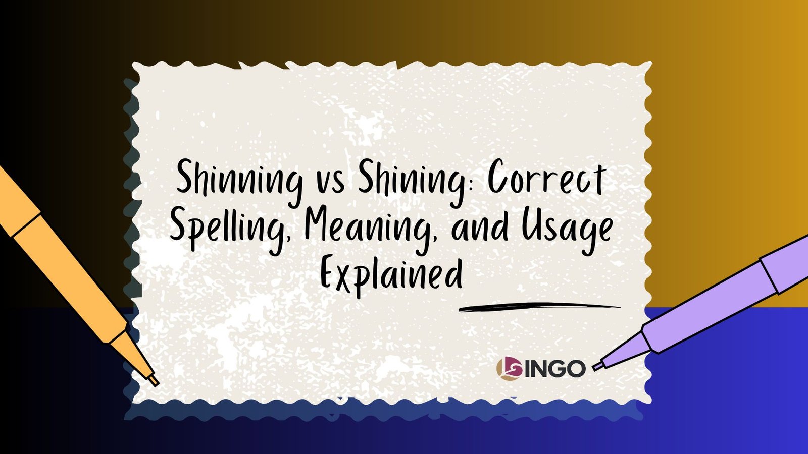 Shinning vs Shining_ Correct Spelling, Meaning, and Usage Explained