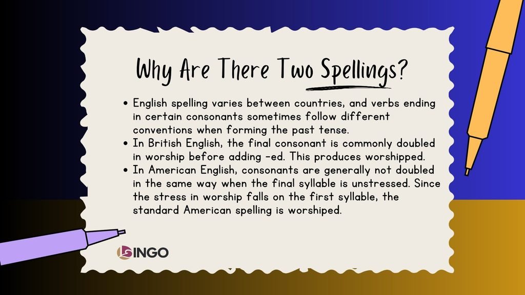 Why Are There Two Spellings